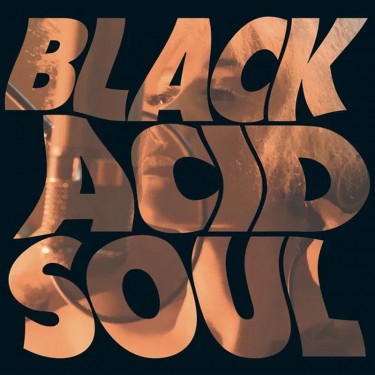 LADY BLACKBIRD - BLACK ACID SOUL