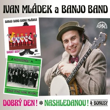 MLADEK IVAN - DOBRÝ DEN! & NA SHLEDANOU (BONUS)