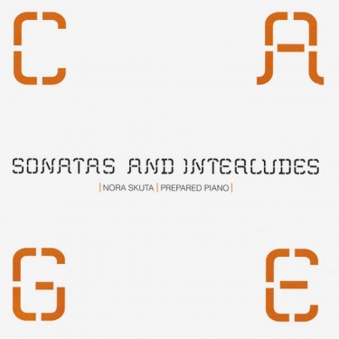 CAGE, JOHN / SKUTA, NORA - SONATAS AND INTERLUDES