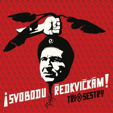 TŘI SESTRY - SVOBODU ŘEDKVIČKÁM