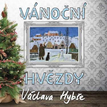 HYBŠ VÁCLAV - VÁNOČNÍ HVĚZDY