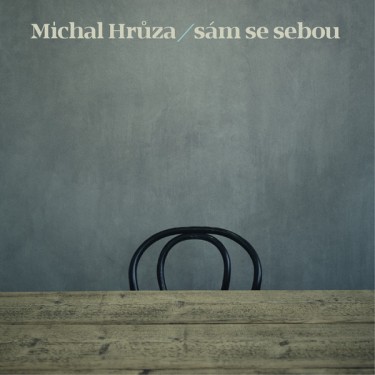 HRŮZA MICHAL - SÁM SE SEBOU