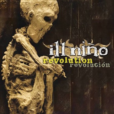 ILL NINO - REVOLUTION REVOLUCION