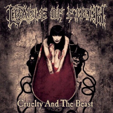 CRADLE OF FILTH - CRUELTY & THE BEAST