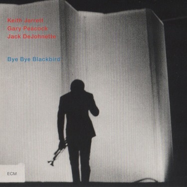 JARRETT TRIO - BYE BYE BLACKBIRD