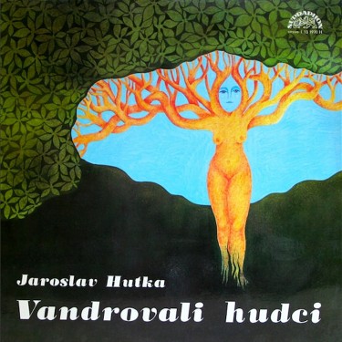 Hutka, Jaroslav - Vandrovali hudci