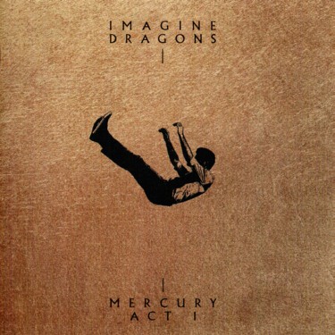 IMAGINE DRAGONS - MERCURY - ACT 1/TARGET (+POSTER)