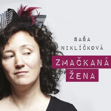 Niklíčková Saša - Zmačkaná žena