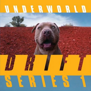 UNDERWORLD - DRIFT SERIES 1 SAMPLER...