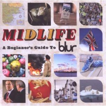 BLUR - MIDLIFE:A BEGINNER'S GUIDE TO BLUR