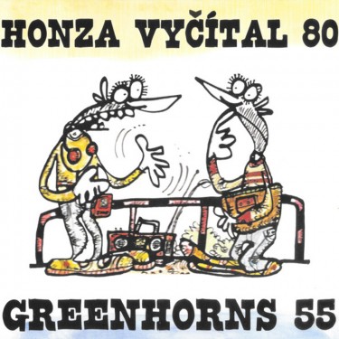 VYČÍTAL HONZA & GREENHORNS - HONZA VYČÍTAL 80 & GREENHORNS 55