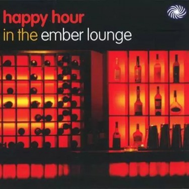 HAPPY HOUR IN THE EMBER LOUNGE - V.A.