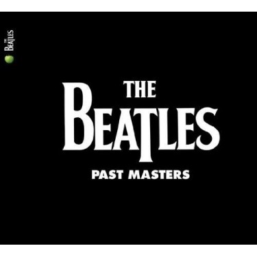 BEATLES - PAST MASTERS