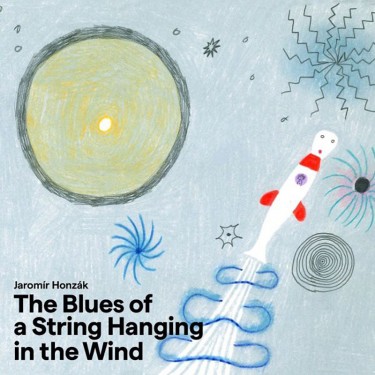 Honzák Jaromír, Symfonický orch. - The Blues of a String Hanging in the Wind