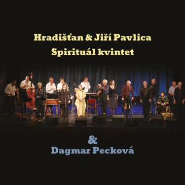 Hradišťan & Jiří Pavlica, Spirituál Kvintet, Dagmar Pecková