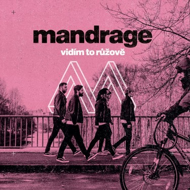 MANDRAGE - VIDÍM TO RŮŽOVĚ