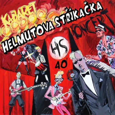 HELMUTOVA STŘÍKAČKA - KABARET 40