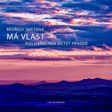 SMETANA BEDŘICH / PHILHARMONIA OCTET PRAGUE - MÁ VLAST