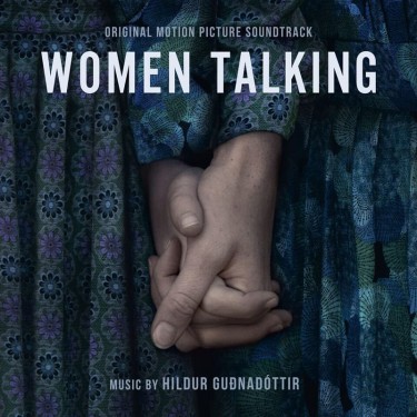 WOMEN TALKING O.S.T. - GUDNADOTTIR, HILDUR