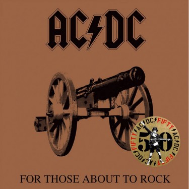 AC/DC - FOR THOSE ABOUT TO ROCK (50TH ANNIVERSARY GOLD EDITION)