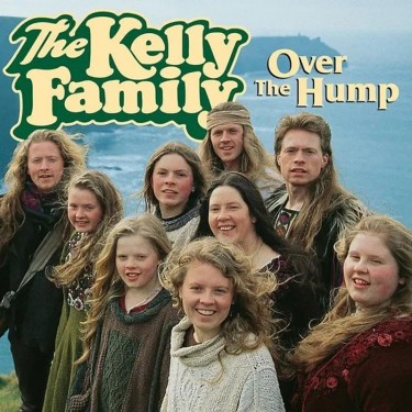 KELLY FAMILY - OVER THE HUMP