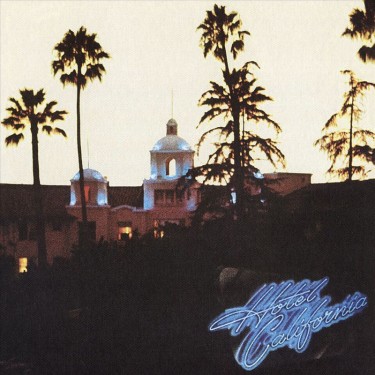 EAGLES THE - HOTEL CALIFORNIA (40TH ANNIVERSARY REMASTERED EDITION)