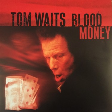 WAITS TOM - BLOOD MONEY