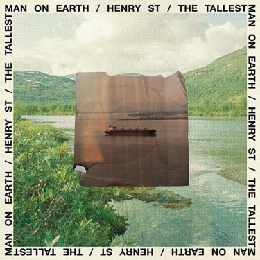 TALLEST MAN ON EARTH, THE - HENRY ST.