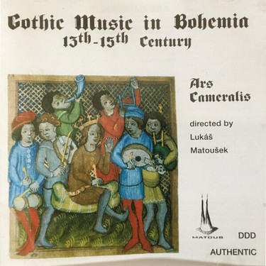 GOTHIC MUSIC IN BOHEMIA 13-15TH CENTURY