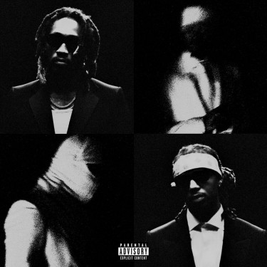 FUTURE & METRO BOOMIN - WE STILL DON'T TRUST YOU