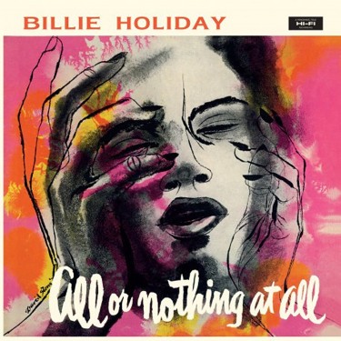 HOLIDAY BILLIE - ALL OR NOTHING AT ALL