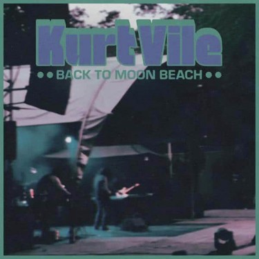 VILE KURT - BACK TO MOON BEACH