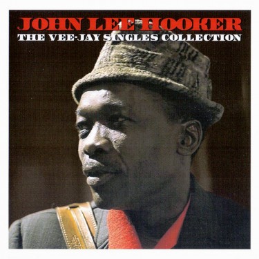 HOOKER JOHN LEE - THE VEE-JAY SINGLES COLLECTION