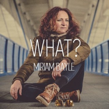 Bayle Miriam - What?