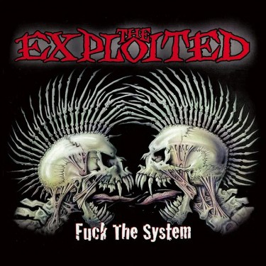 EXPLOITED THE - FUCK THE SYSTEM