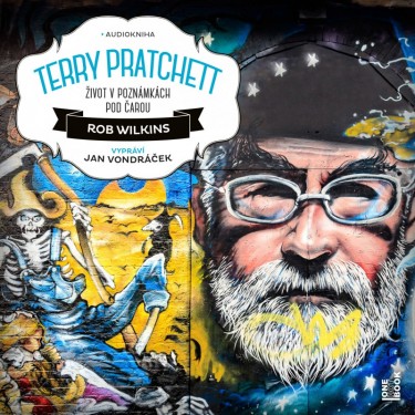 WILKINS, ROB - TERRY PRATCHETT - ŽIVOT V POZNÁMKÁCH POD ČAROU