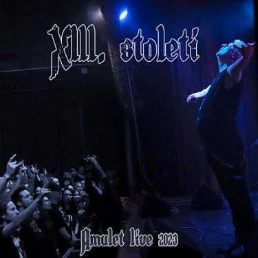 XIII.STOLETI - AMULET LIVE 2023