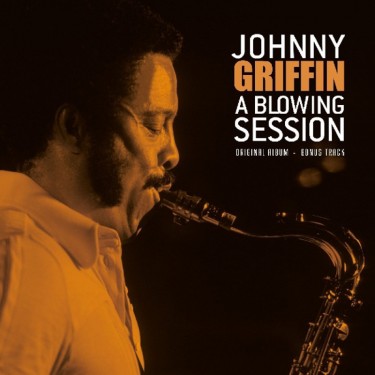 GRIFFIN JOHNNY - A BLOWING SESSION