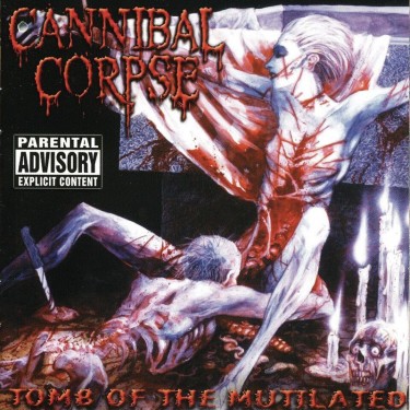 CANNIBAL CORPSE - TOMB OF THE MUTILATED