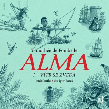 DE FOMBELLE, TIMOTHÉE - ALMA I - VÍTR SE ZVEDÁ