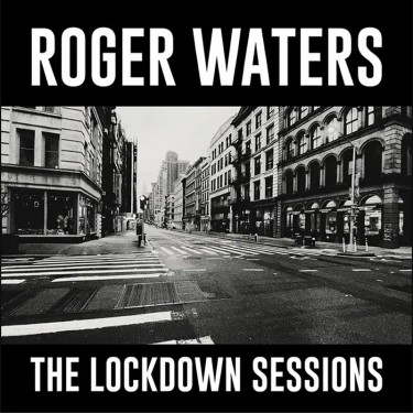 WATERS ROGER - LOCKDOWN SESSIONS