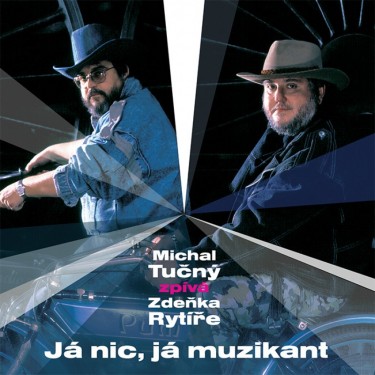 TUČNÝ MICHAL - JA NIC, JA MUZIKANT