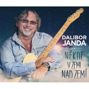 JANDA DALIBOR - NĚKDE V ZEMI NAD ZEMÍ