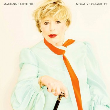 FAITHFULL MARIANNE - NEGATIVE CAPABILITY