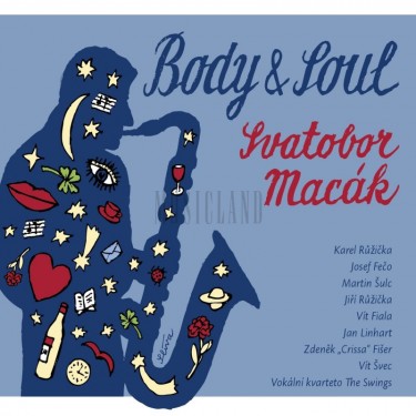 MACÁK SVATOPLUK - BODY AND SOUL