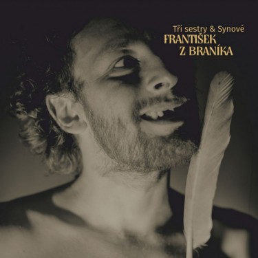 TŘI SESTRY & SYNOVÉ - FRANTIŠEK Z BRANÍKA (KNIHA + CD)