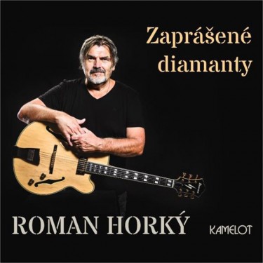 HORKÝ ROMAN A KAMELOT - ZAPRÁŠENÉ DIAMANTY