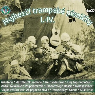 NEJHEZČÍ TRAMPSKÉ PÍSNIČKY - I. - IV.