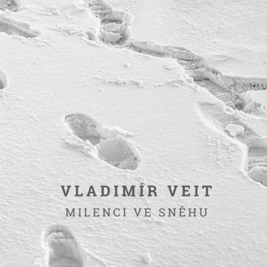 VEIT VLADIMÍR - MILENCI VE SNĚHU