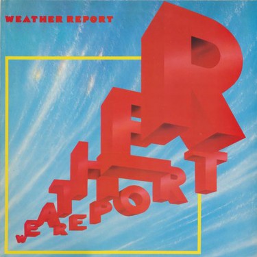 WEATHER REPORT - WEATHER REPORT